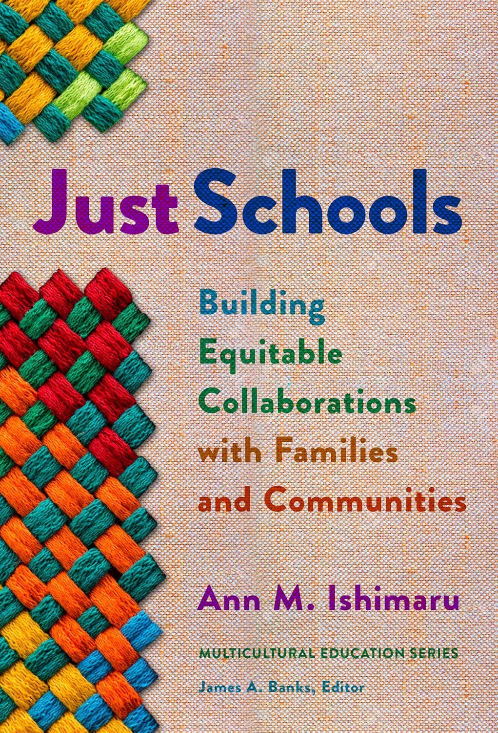 Just Schools - Building Equitable Collaborations with Families and Communities book cover